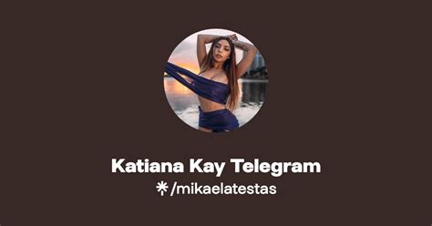 Telegram: Contact @katianakay0